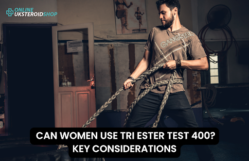 CAN WOMEN USE TRI ESTER TEST 400